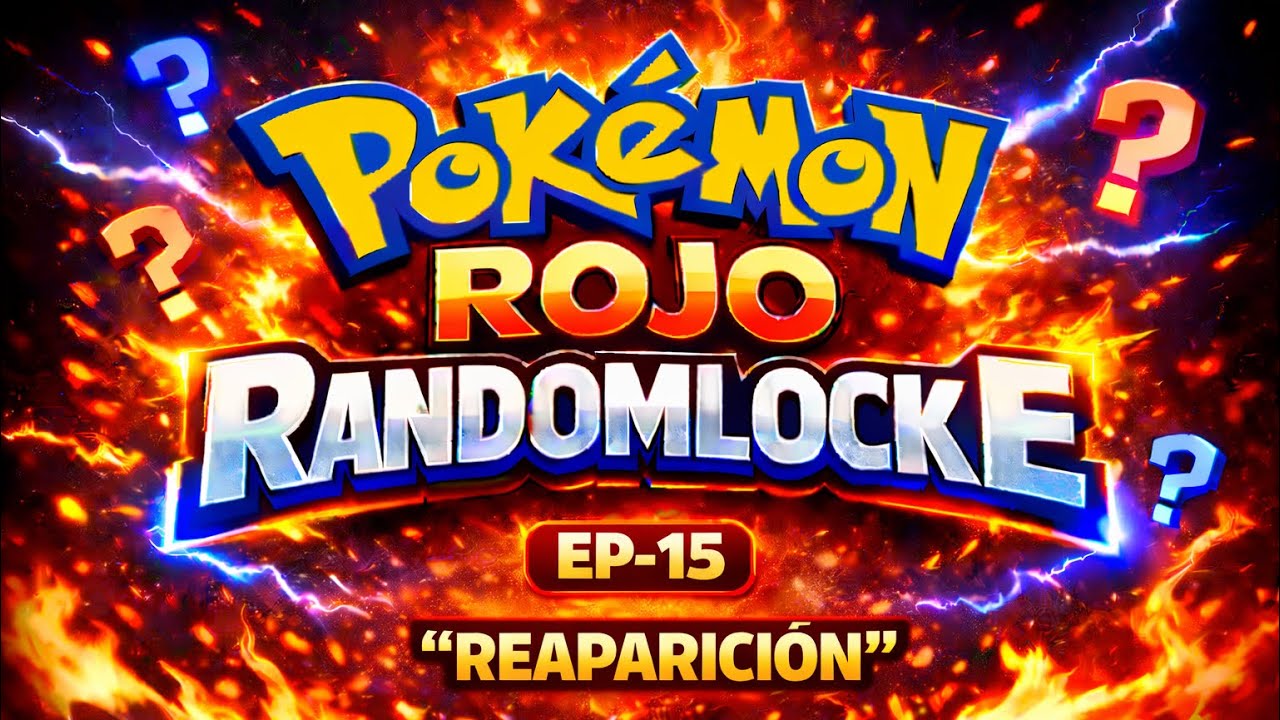 EP-15 “REAPARICIÓN” POKEMON ROJO FUEGO RANDOMLOCKE. BYJCAST