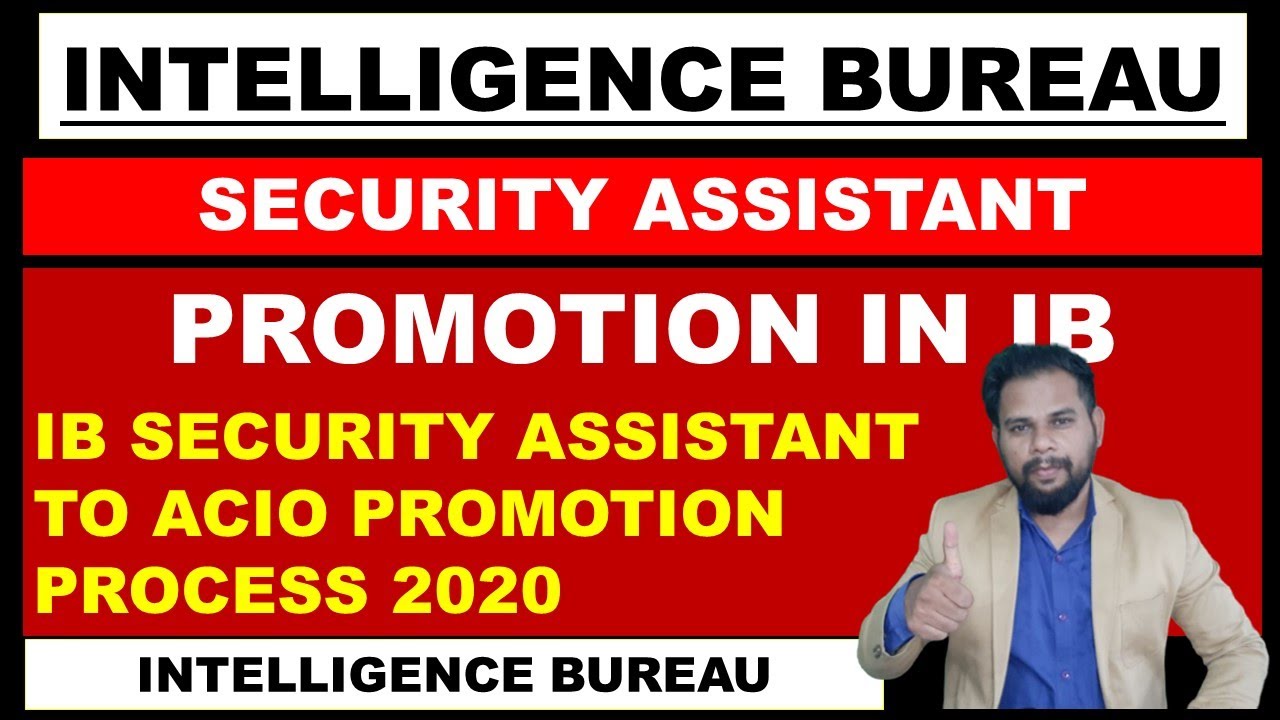 INTELLIGENCE BUREAU SECURITY ASSISTANT PROMOTION IN IB 2020 | SWAPNIL SIR