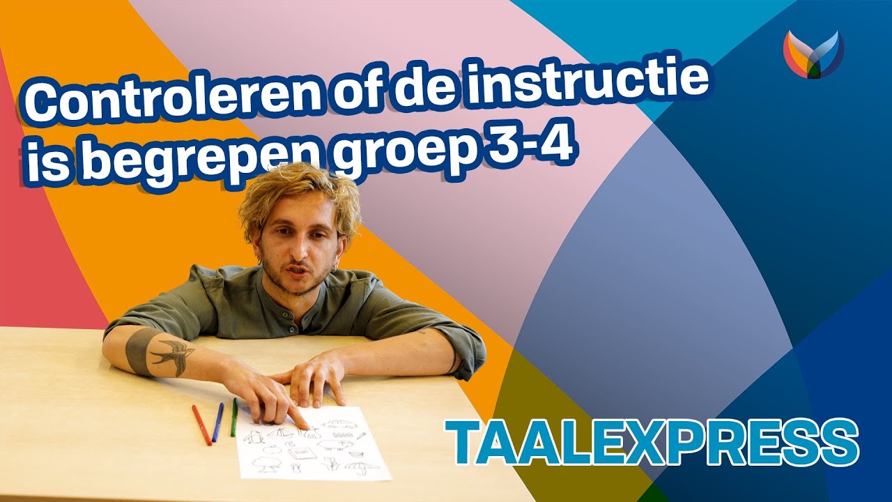 Controleren of de instructie begrepen is groep 3-4