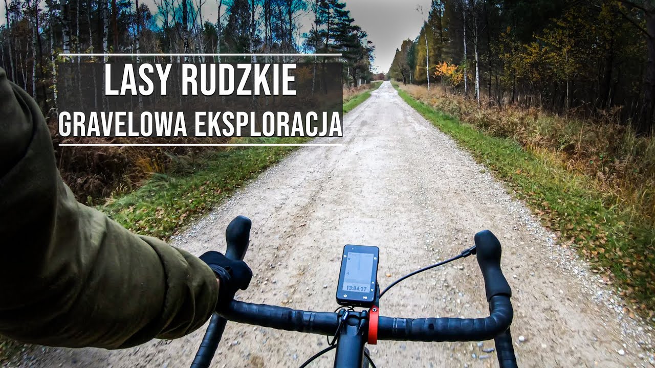 Lasy Rudzkie - gravelowa eksploracja dla każdego