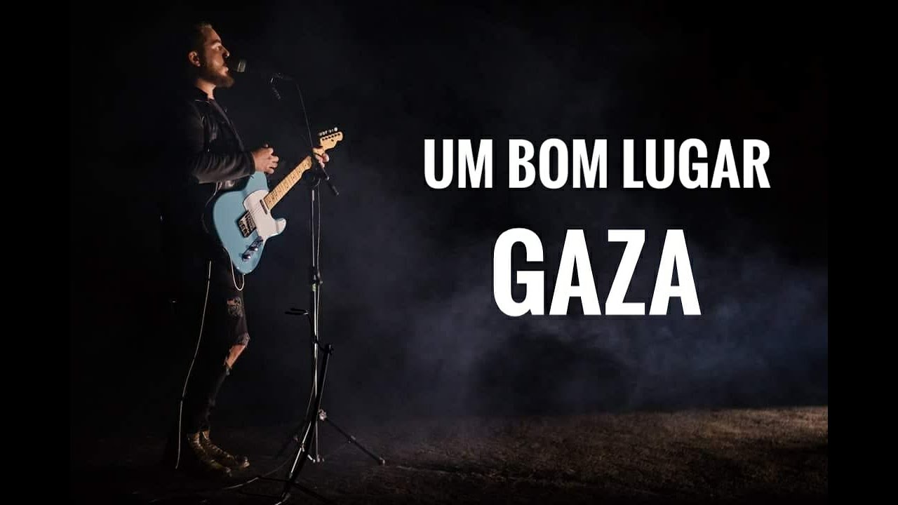 GAZA // Um Bom Lugar