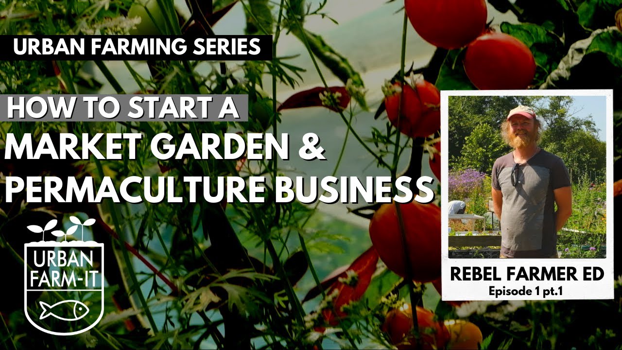 How To Start a  Market Garden & Permaculture Methods | Episode I (pt.I) | Urban Farming Series