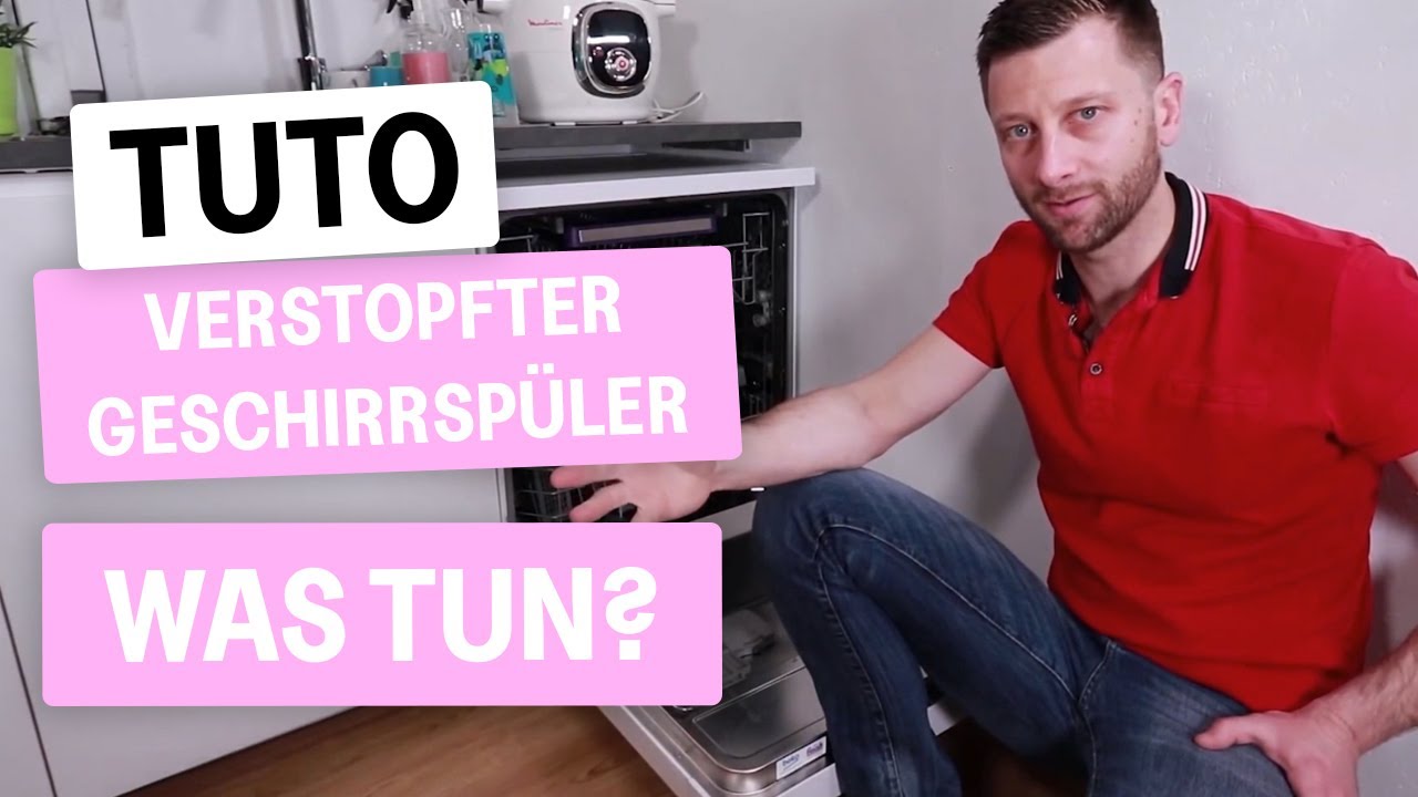 Mein Geschirrspüler ist verstopft, was tun 4 Tipps
