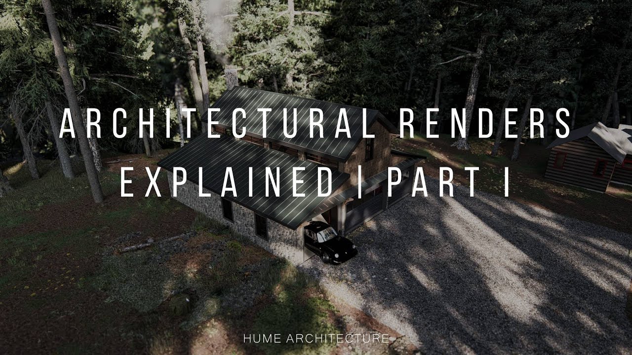 Architectural Renders Explained | Part I