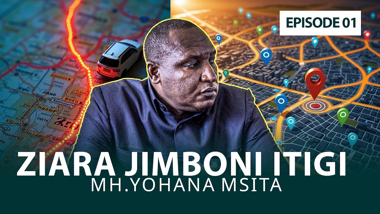 ZIARA INAYOBADILI MSTAKABALI WA MAENDELEO YA  JIMBO LA ITIGI - EPISODE 01
