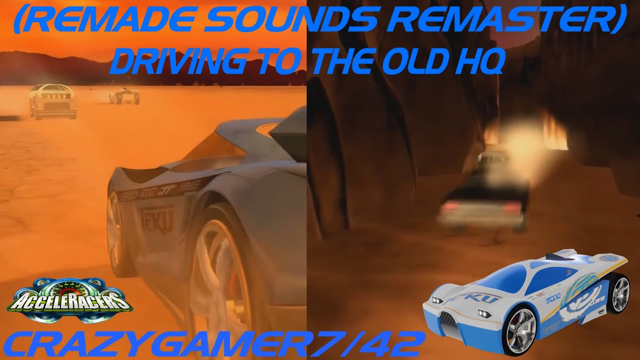 Driving To The Old HQ AcceleRacers (Remade Sounds Remaster)
