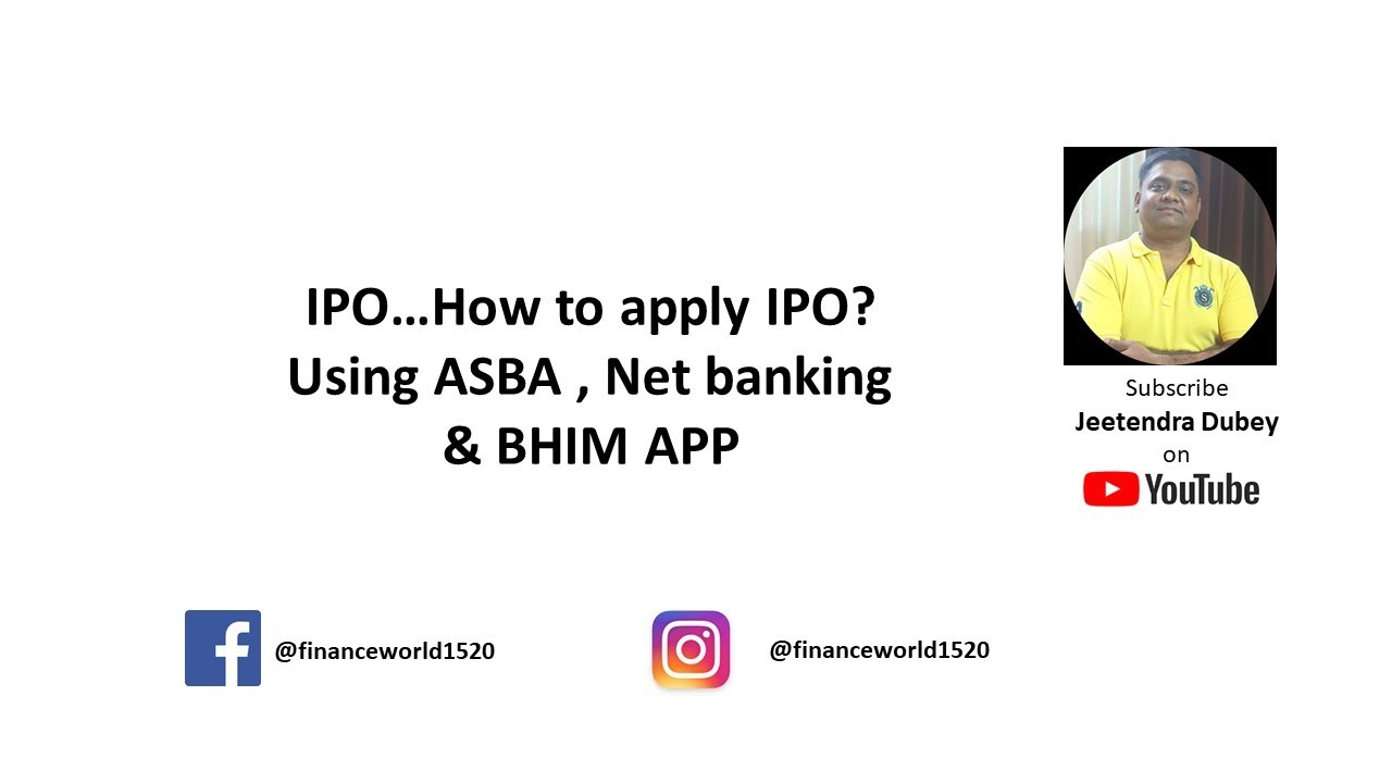 How to apply IPO, Using ASBA , Net banking & BHIM UPI APP.