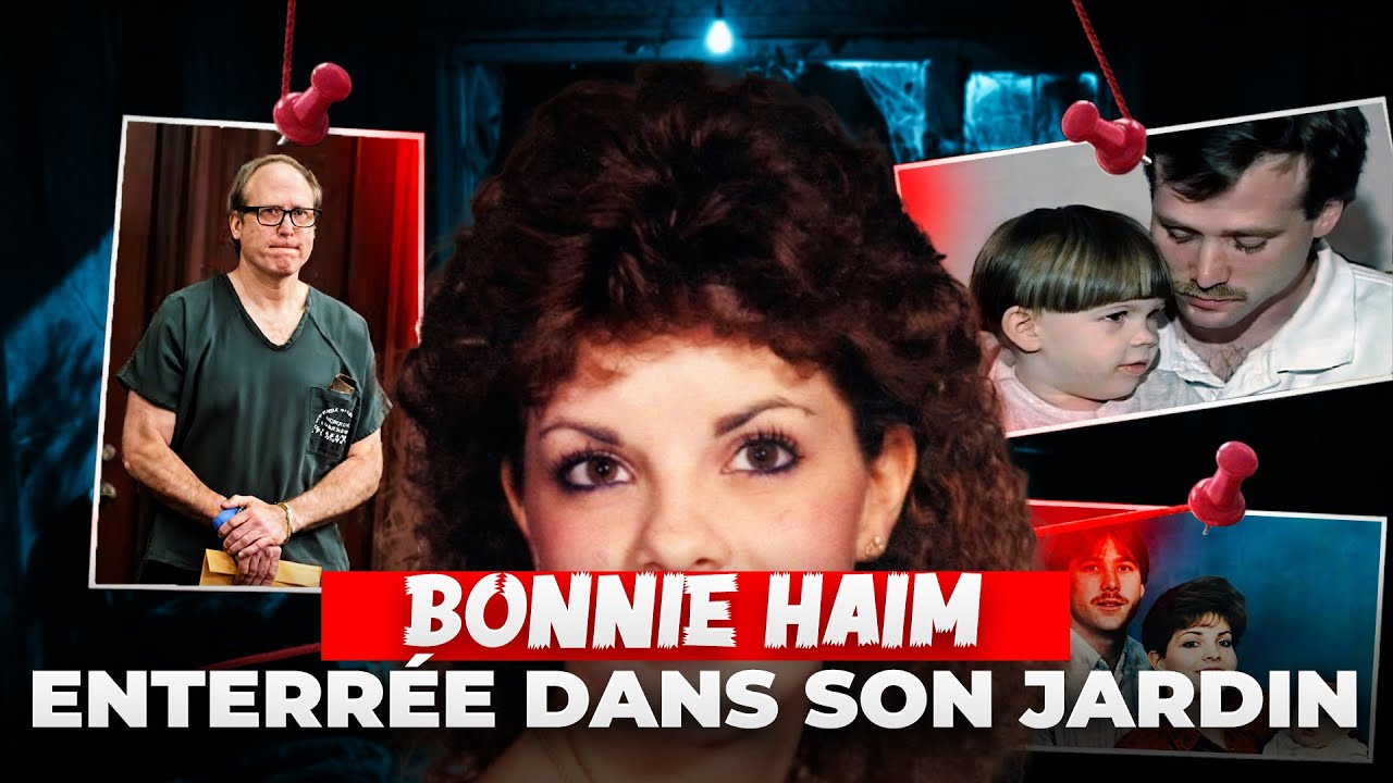 Affaire BONNIE HAIM | Cette MÈRE Disparaît Devant Son ENFANT - Meurtre RÉSOLU Après +20 ANS