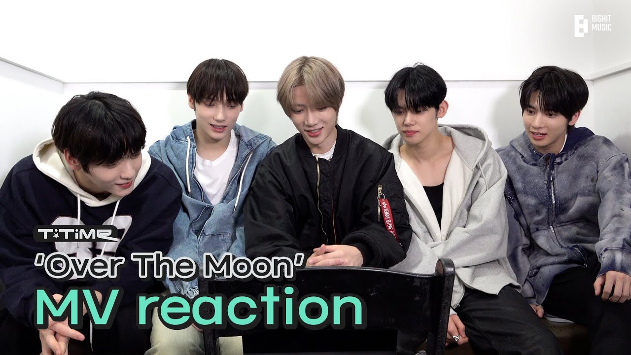 ‘Over The Moon’ MV reaction | T:TIME | TXT (투모로우바이투게더)