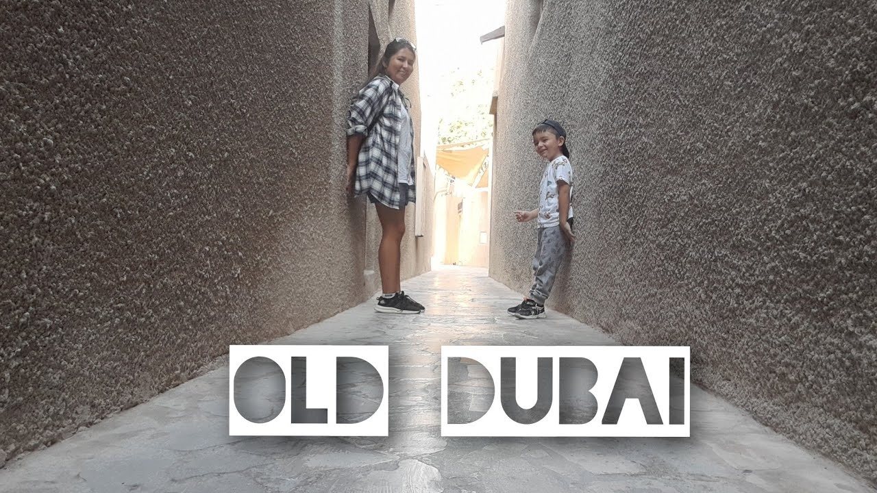 Историческая часть Дубая. Бастакия и Аль Сииф|Historical part of Dubai. AL Bastakiya and AL Seef