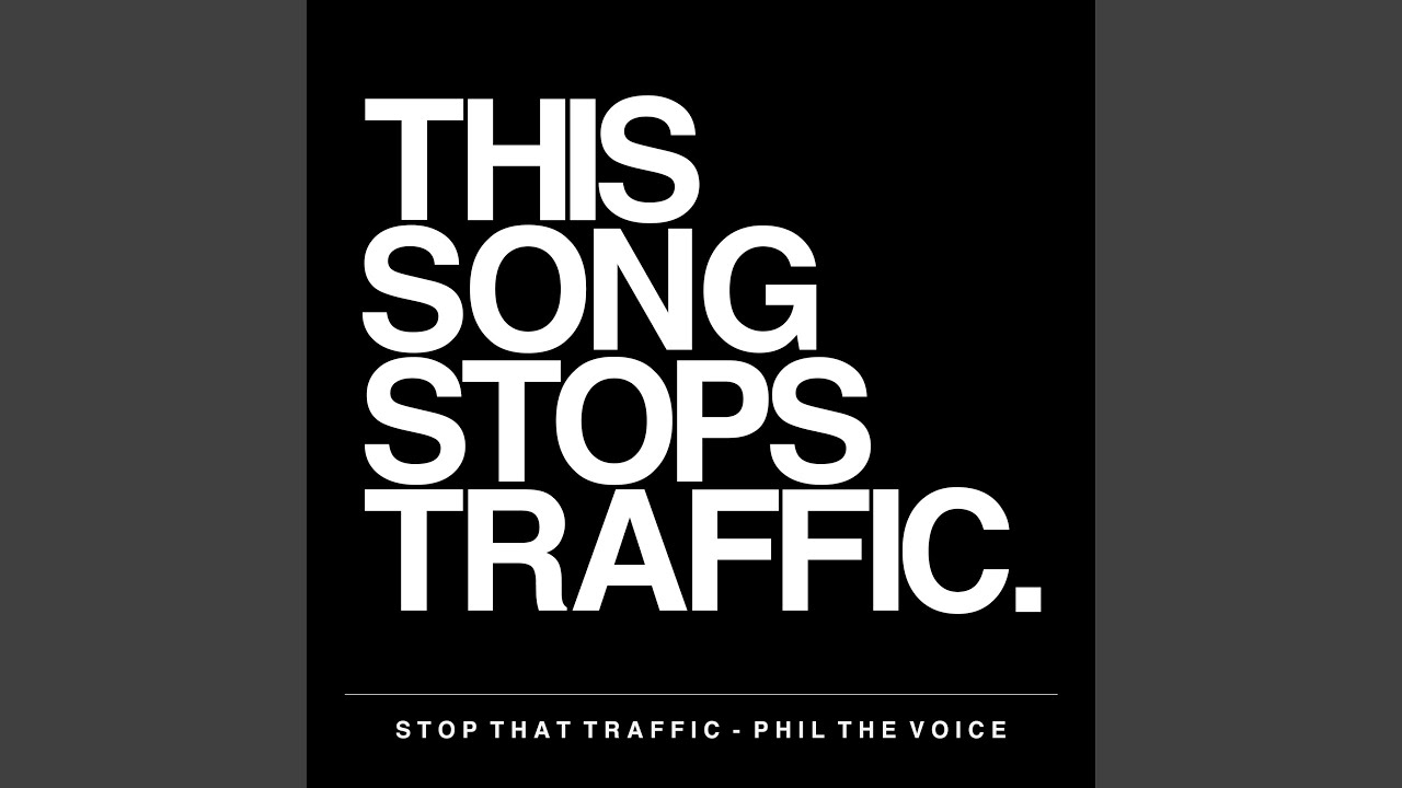 Stop That Traffic
