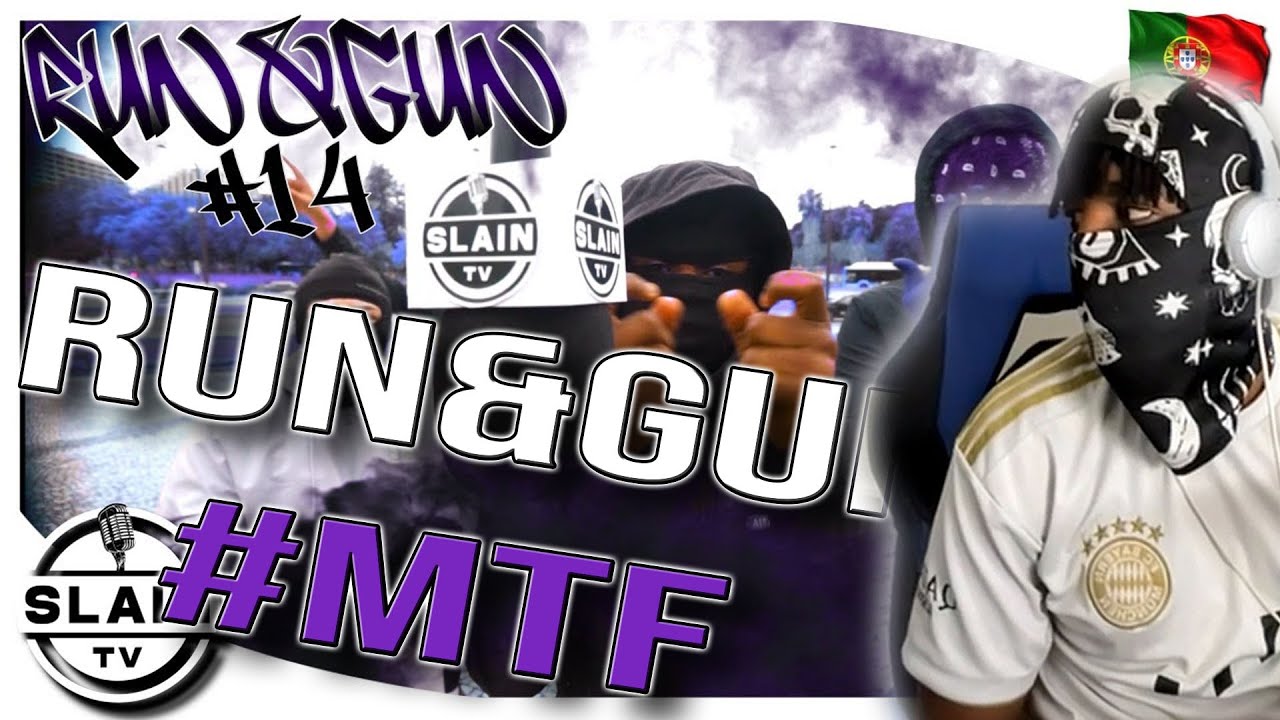 Run&Gun [ S1 EP 14 ] 35 X MONTANA X YOUNGSTAR #MTF #SLAINTV (REACTION)
