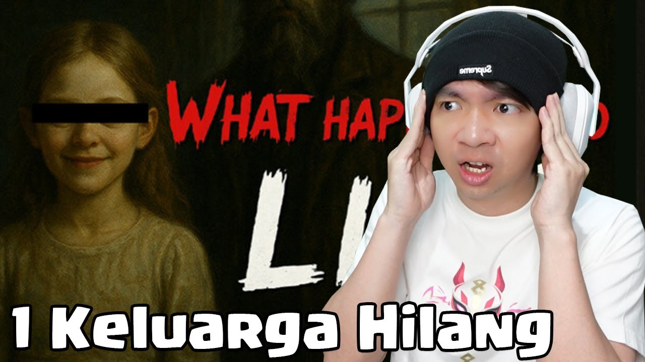 Kasus Menghilangnya 1 Keluarga - What Happened To Lily Indonesia
