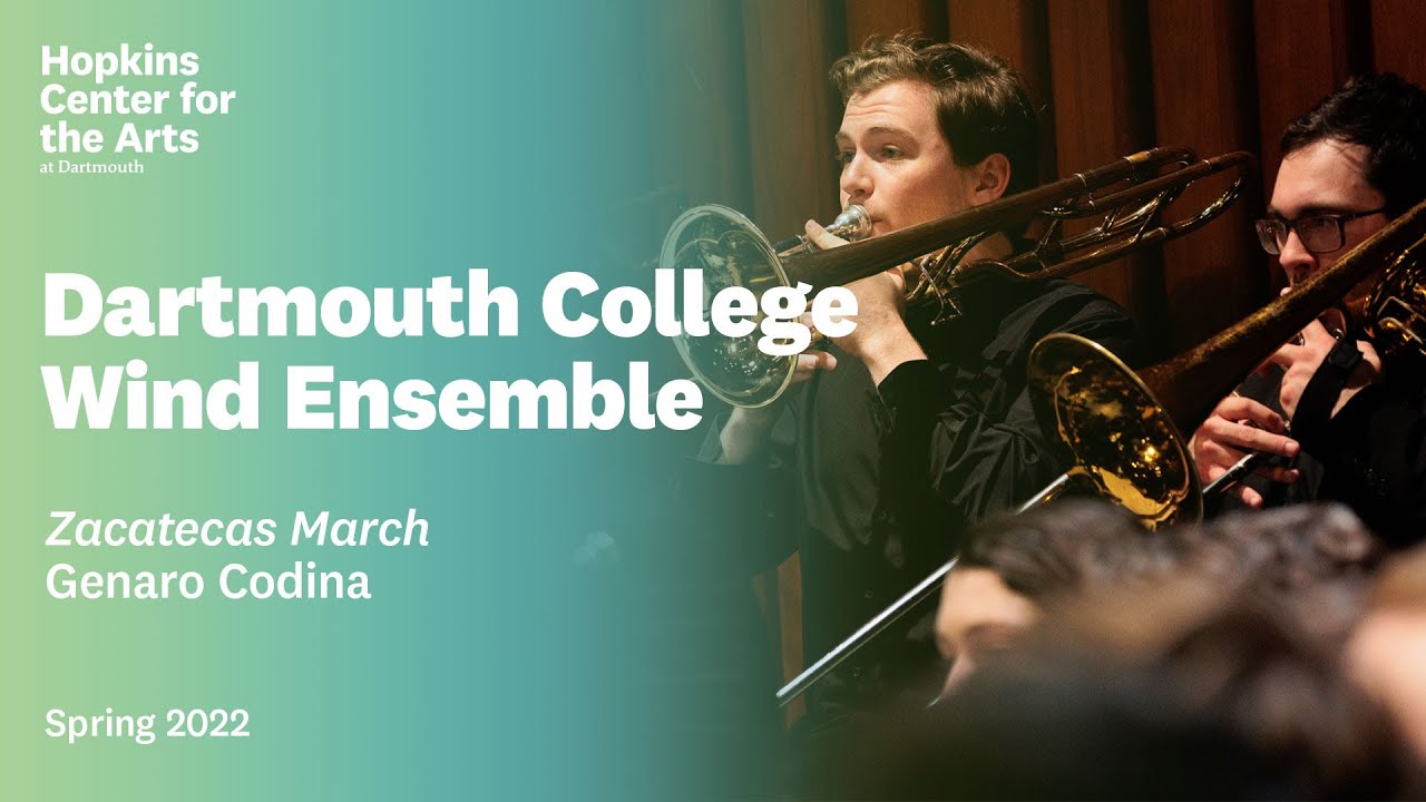 Zacatecas March: Dartmouth College Wind Ensemble