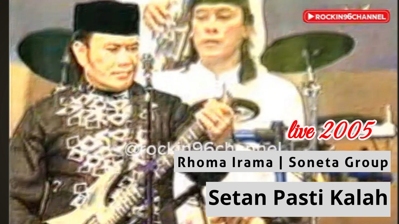 Rhoma Irama & Soneta Group - Setan Pasti Kalah | live 2005 Irama Dakwah ANTV