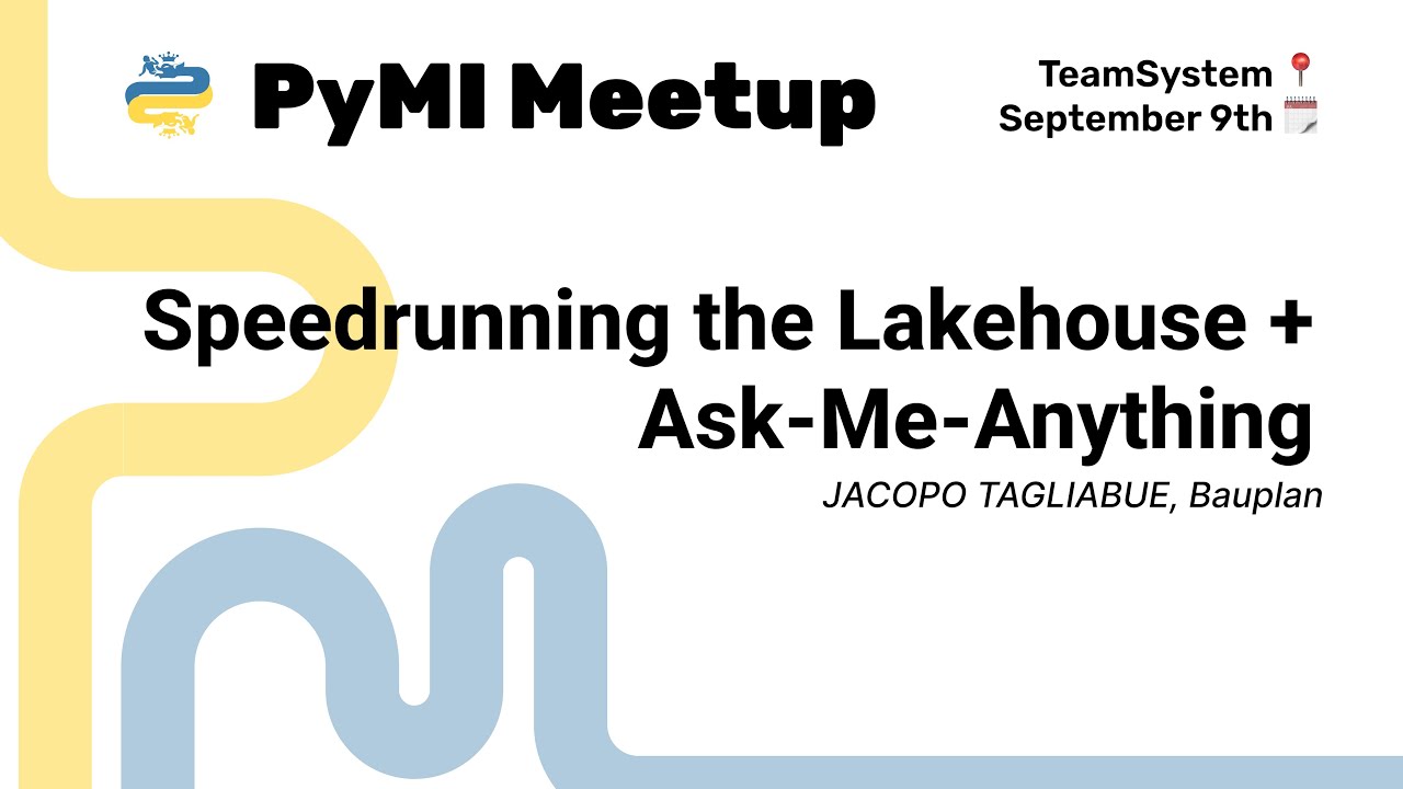 Speedrunning the Lakehouse & AMA with Jacopo Tagliabue