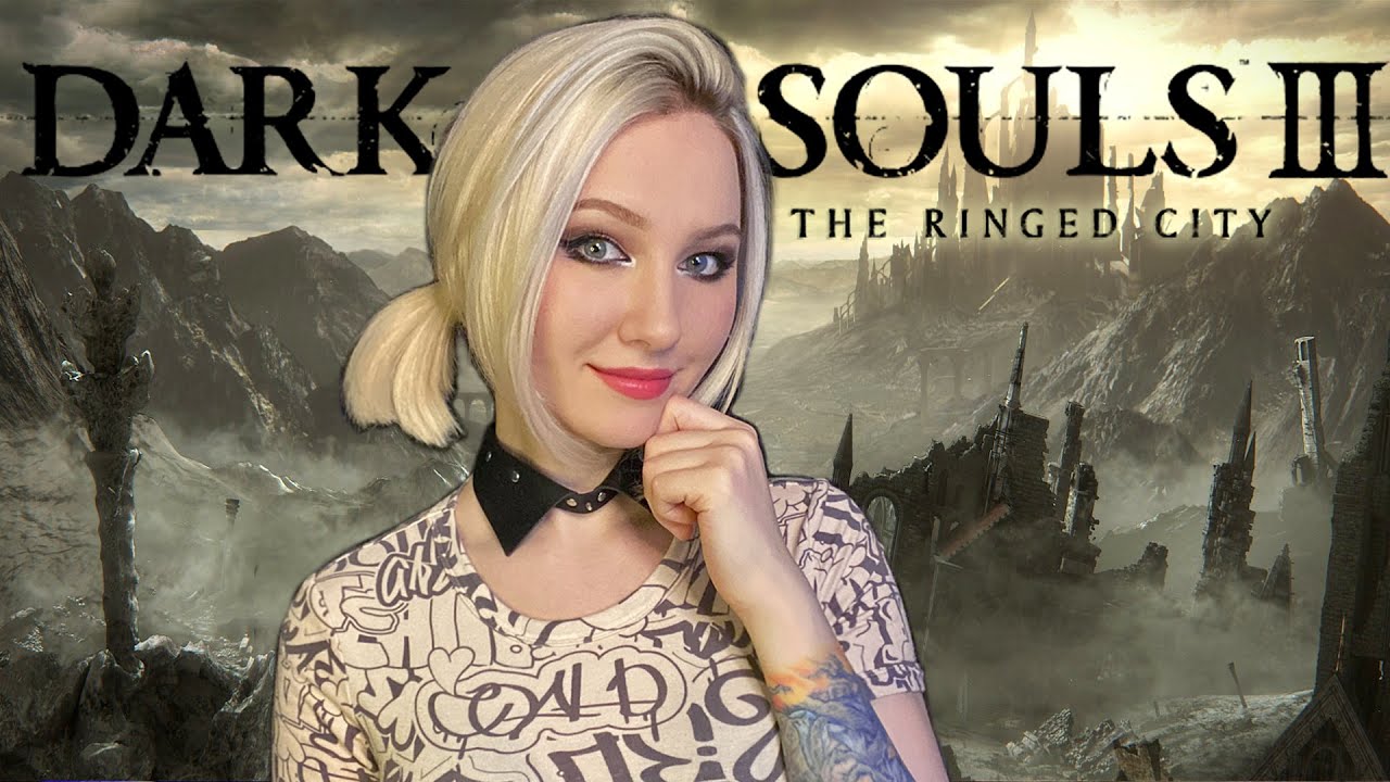 ГЛУПЕНЬКАЯ БАРБИ ТУПИТ В Dark Souls 3: The Ringed City ПРОХОЖДЕНИЕ ИГРЫ №11
