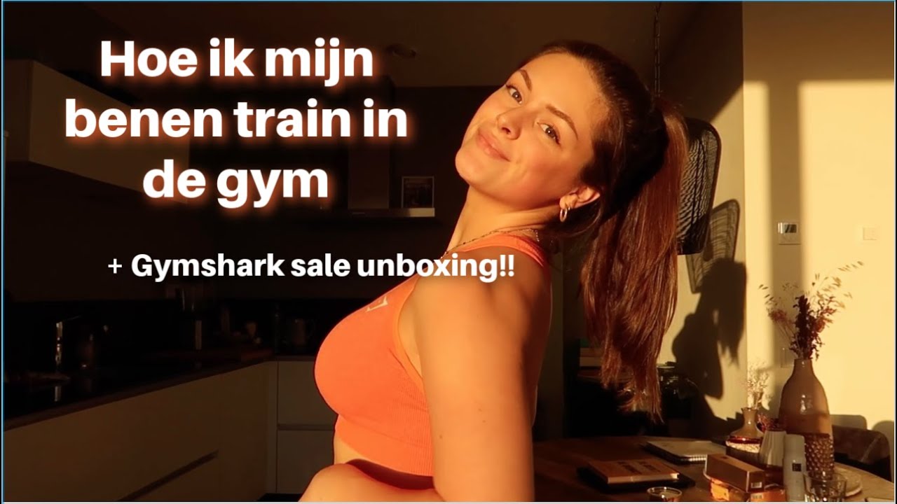 Hoe ik mijn benen train + MEGA Gymshark sale unboxing!