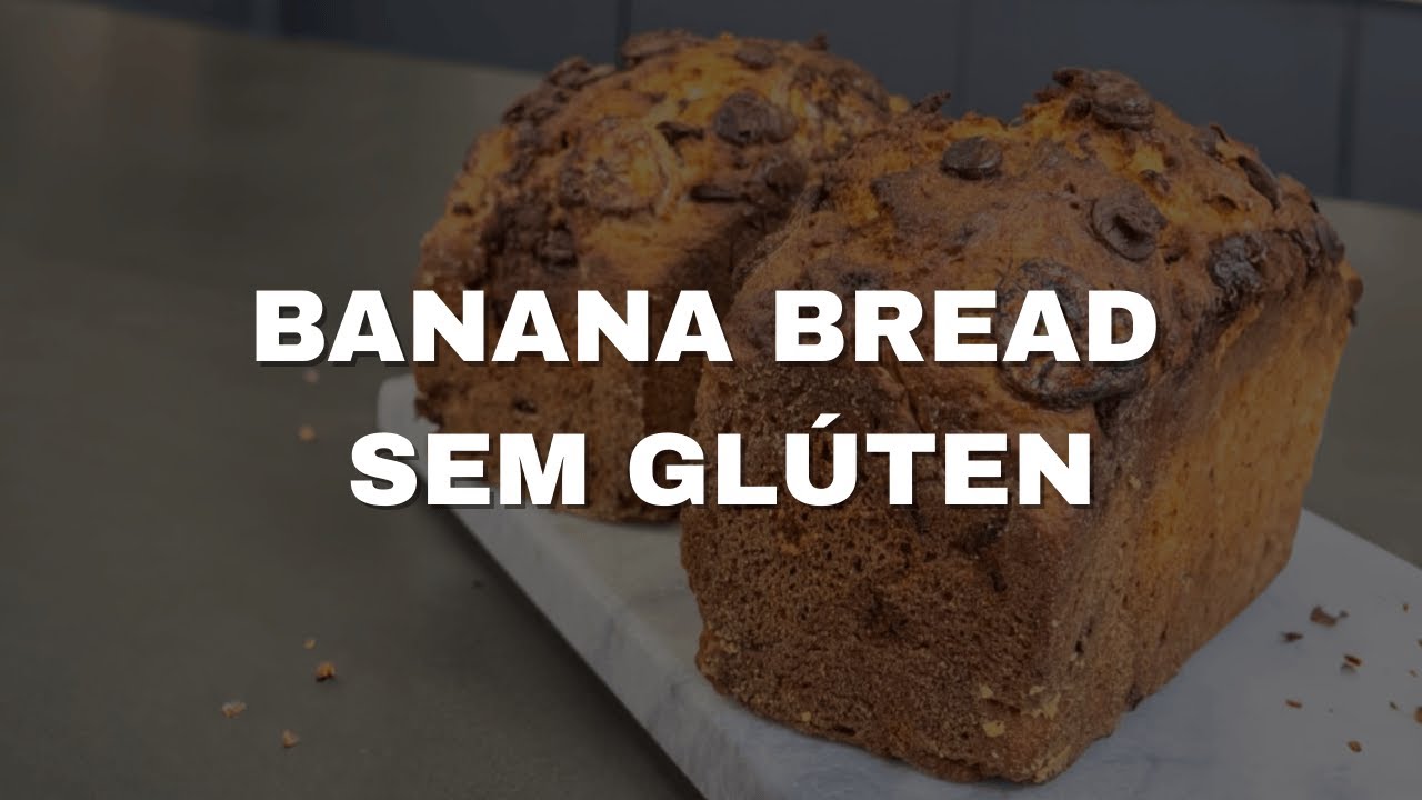 Banana Bread Sem Glúten