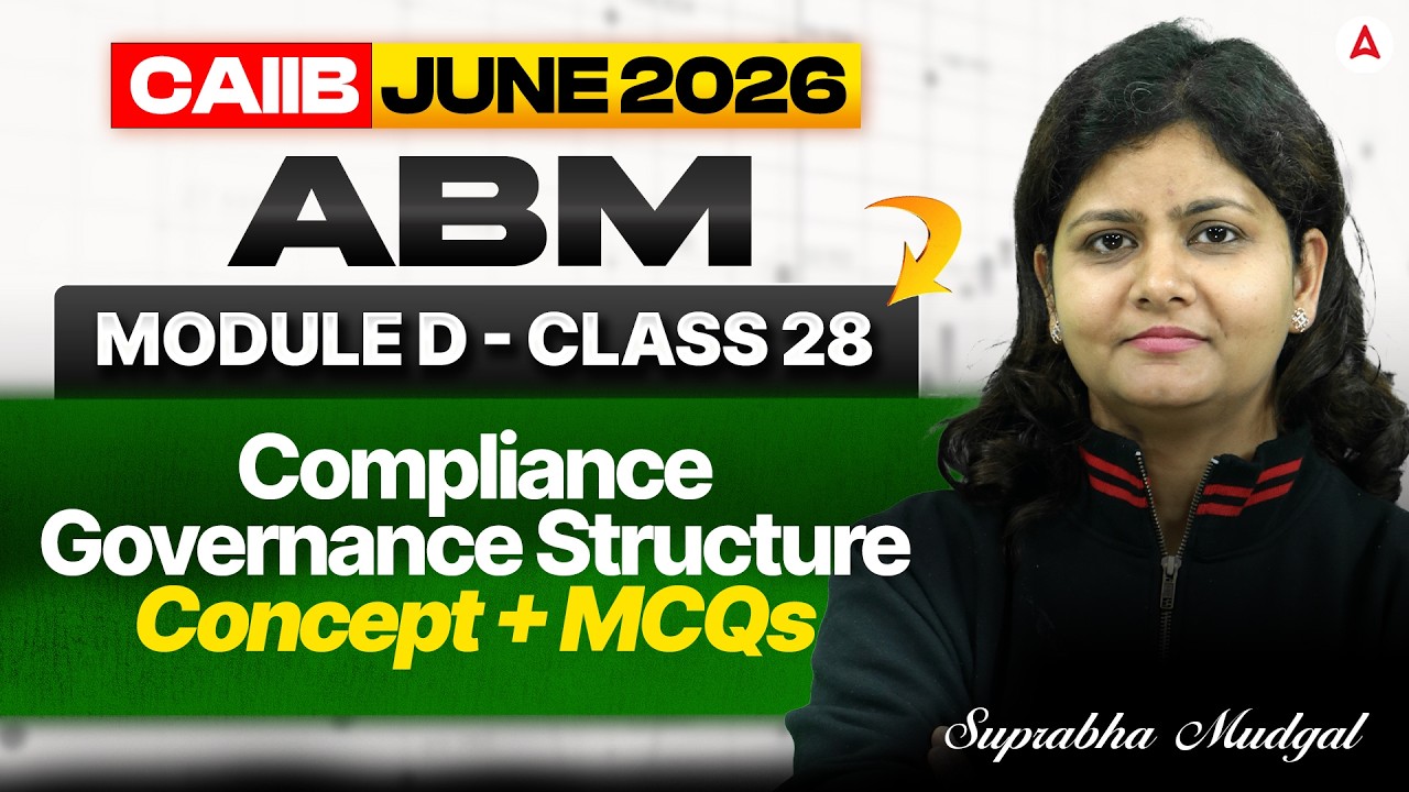 CAIIB June 2026 | ABM | Module D | UNIT 28 Compliance Governance Structure | Suprabha Mudgal
