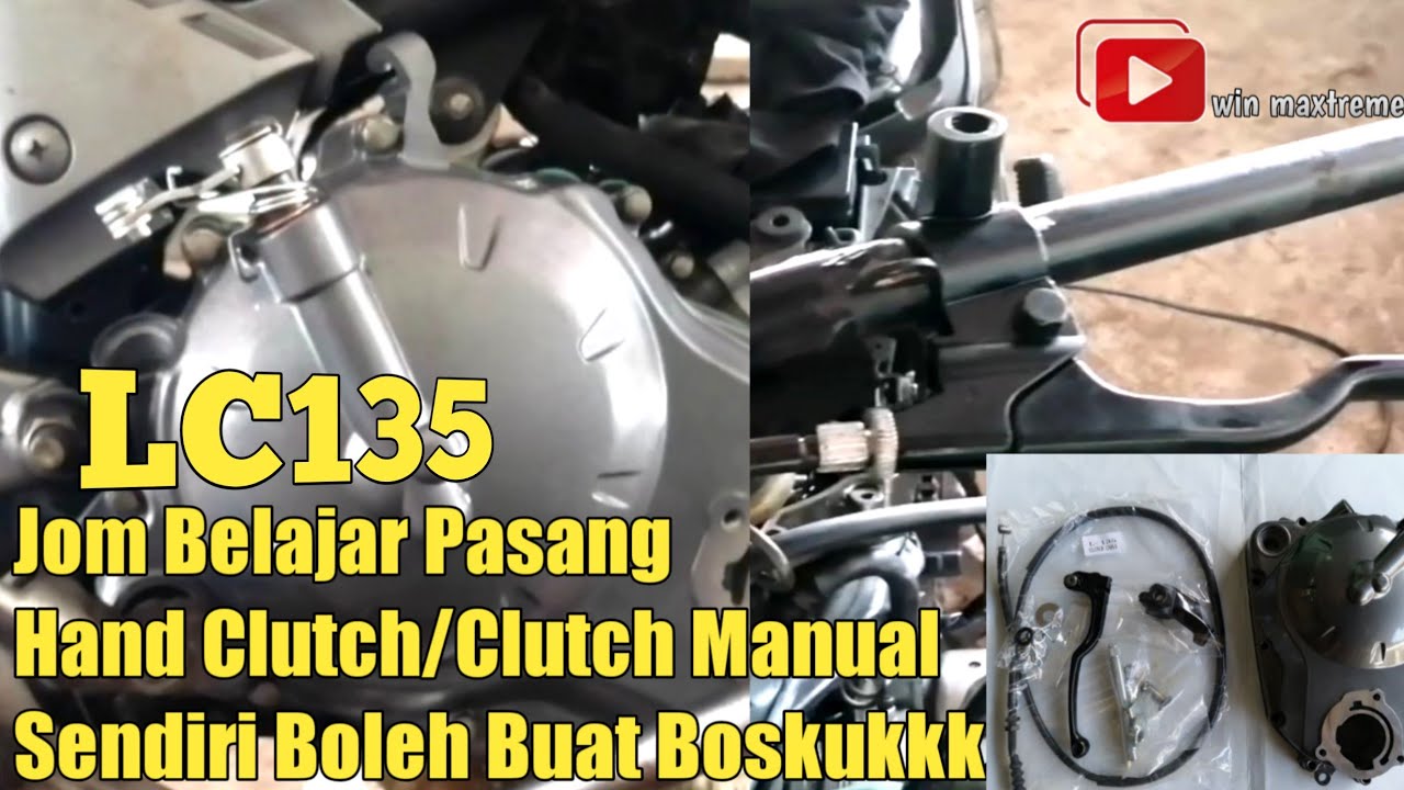 Cara Pasang Hand Clutch LC135 | Clutch Manual