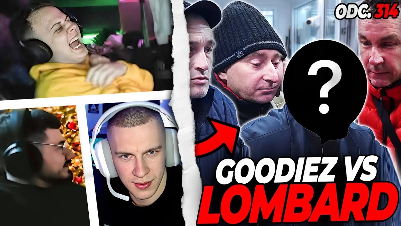 GOODIEZ VS LOMBARD | Odc. 314 
