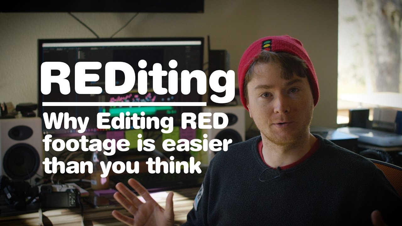 REDiting - Why Editing RED footage is easier than you think
