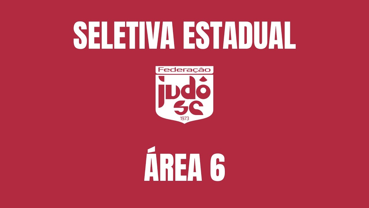 SELETIVA ESTADUAL E COPA CAMILO PENSO - AREA 6