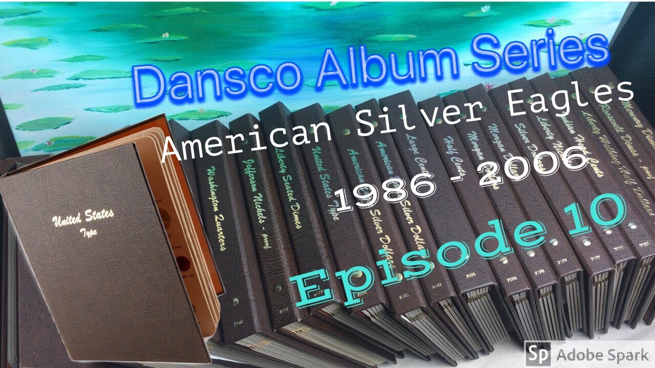 American Silver Eagle Dansco Album Collection Tour Episode 10