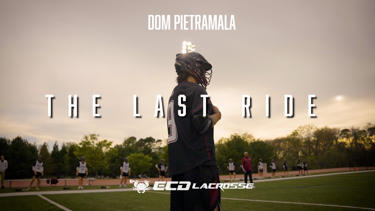 The Last Ride: Dom Pietramala | ECD Lacrosse Original Documentary