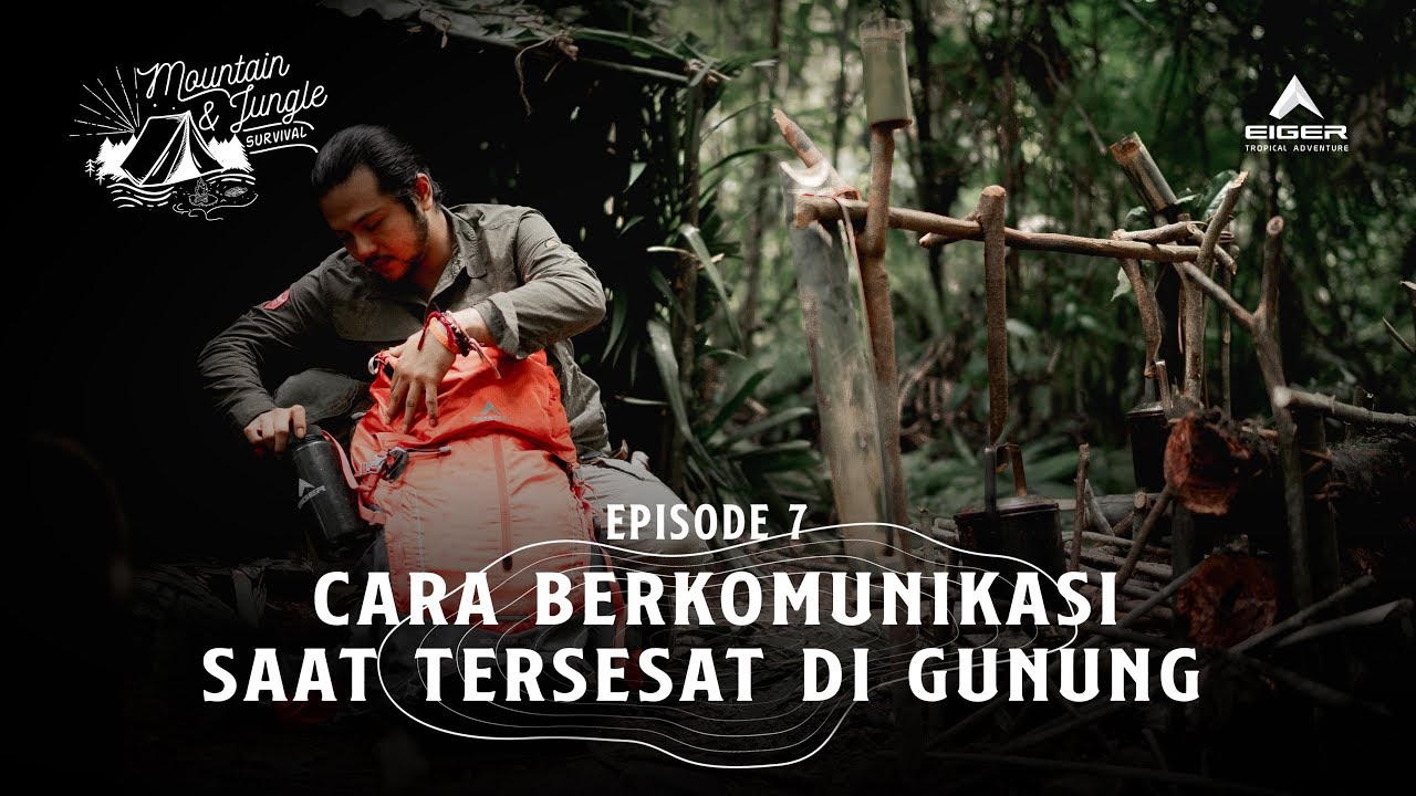 SURVIVAL TIPS; Ep7 - Komunikasi Saat Tersesat di Gunung Hutan