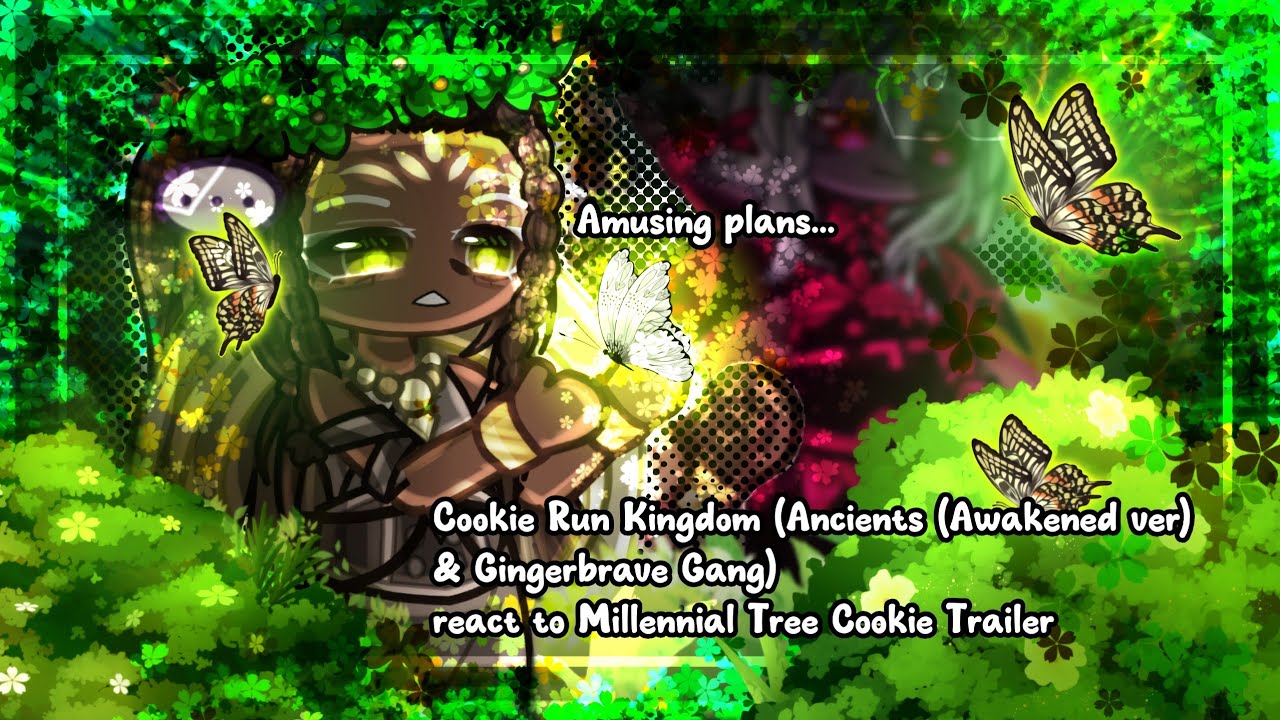 CRK (Ancients & Gingerbrave and friends) react to Millennial Tree Cookie Trailer | CRK X Gacha