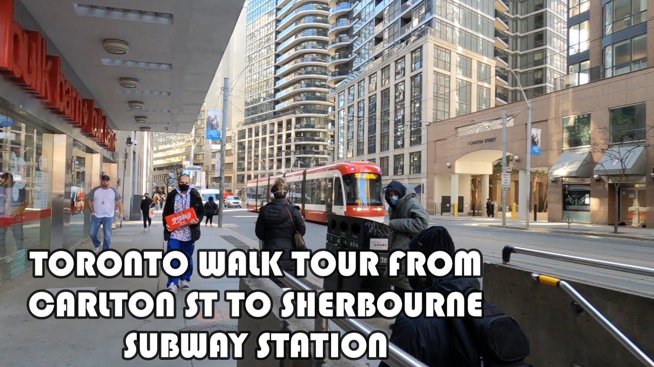 Toronto Walk Tour From Carlton St To Sherbourne Station