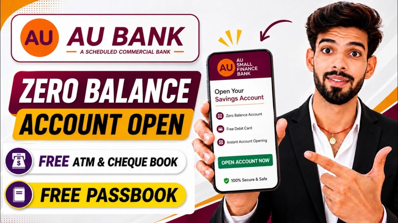 AU Bank Zero Balance Account Opening 2026 | Zero Balance Bank Account Online Opening 