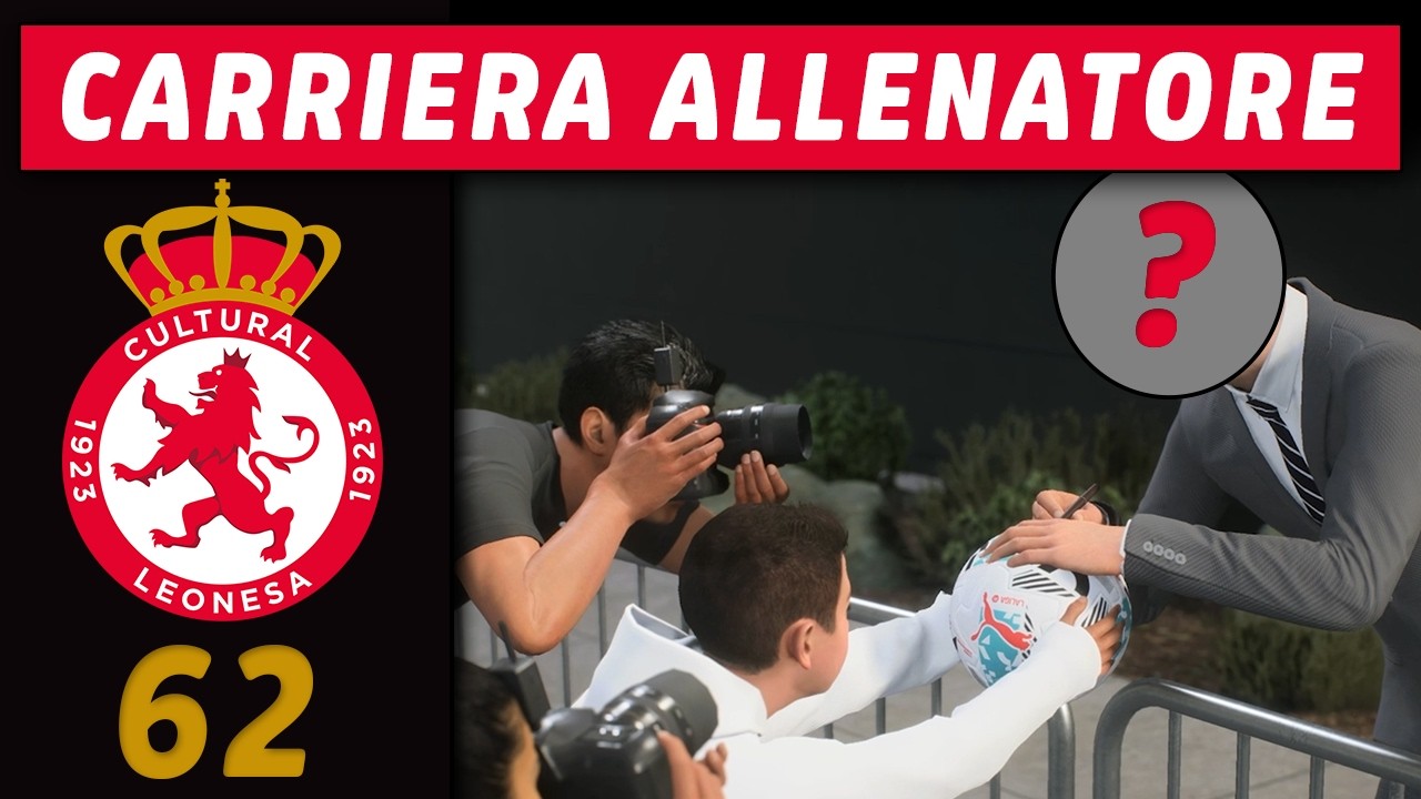 CALCIOMERCATO E IMPREVISTI [#62] CARRIERA ALLENATORE FC 26 LEONESA