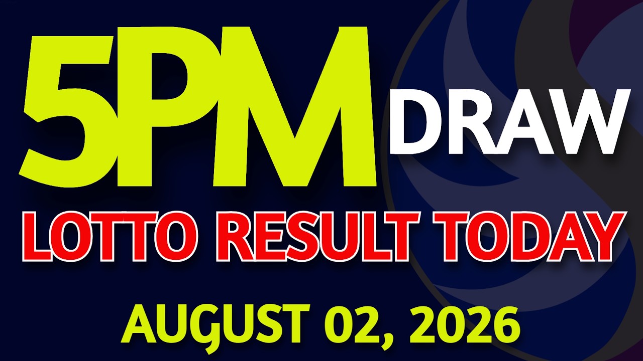 Lotto Result Today 5pm draw August 02, 2026 PCSO