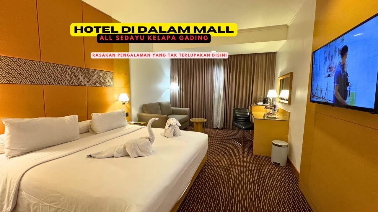 HOTEL DI DALAM MALL ( MOI ) || All Sedayu kelapa gading