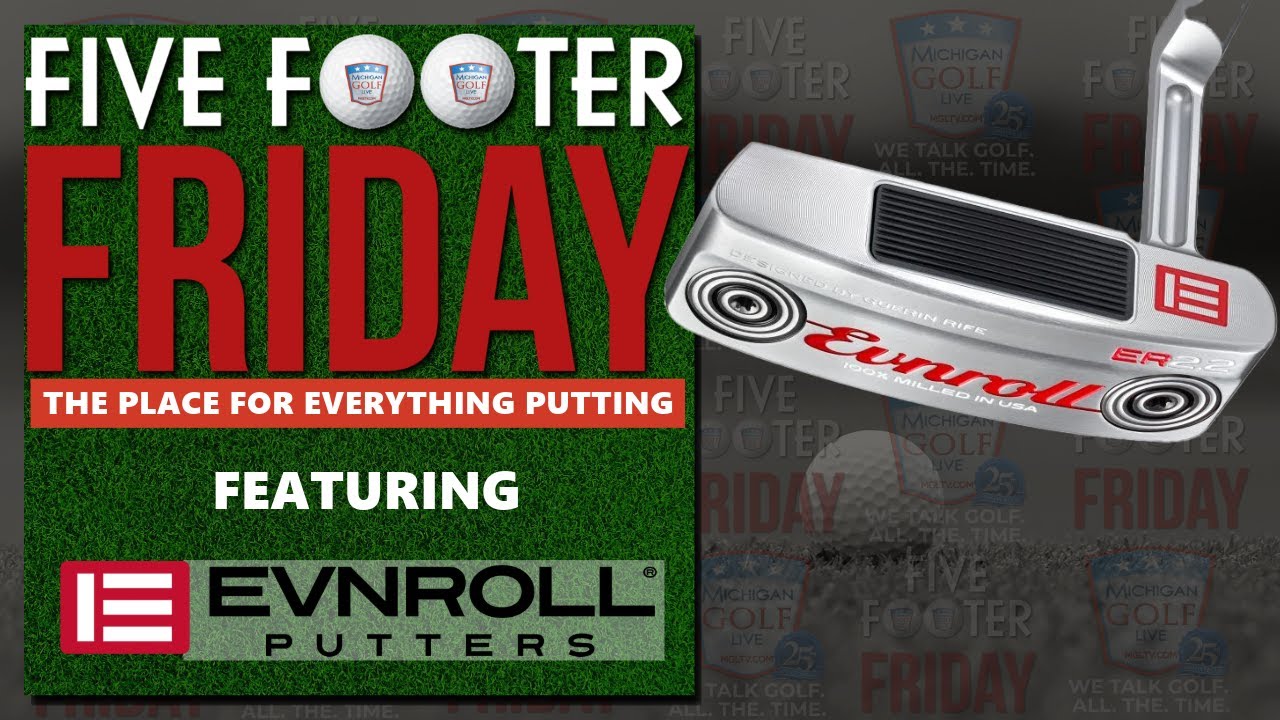 EVNROLL NEO CLASSIC ER8 PUTTER - FIVE FOOTER FRIDAY