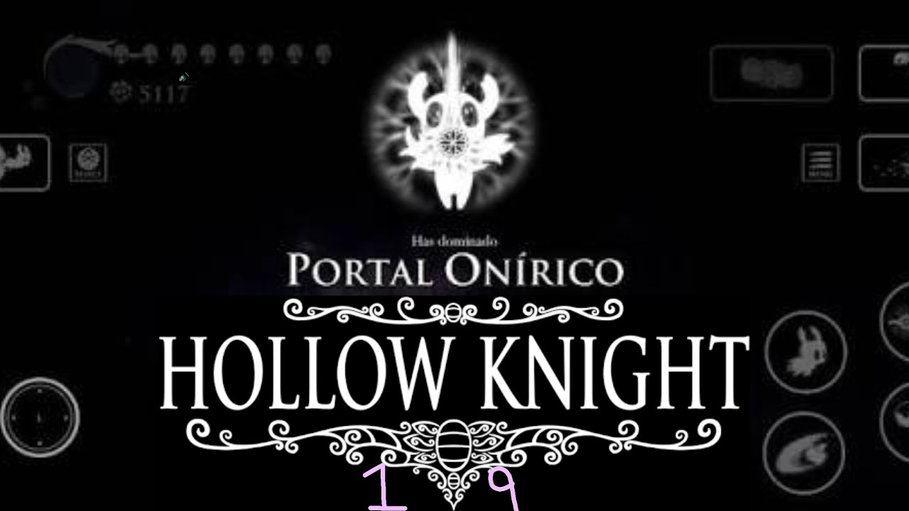 Hollow Knight capitulo 19 portal onirico