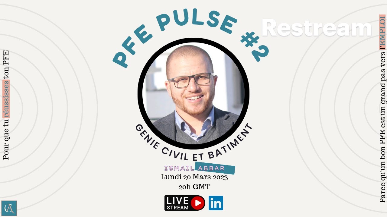 #PFE_Pulse #2 - Genie Civil et Bâtiments - Ismail Abbar