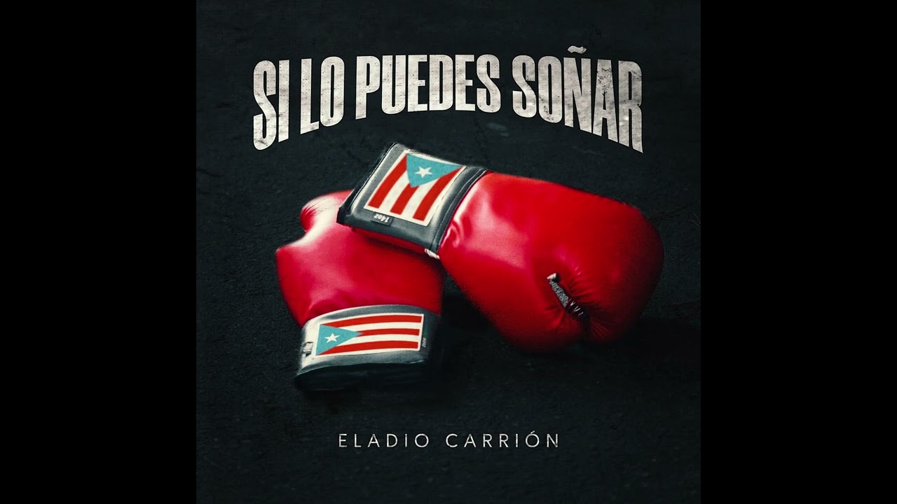 Eladio Carrion - Si Lo Puedes So&ntilde;ar [Audio Oficial]