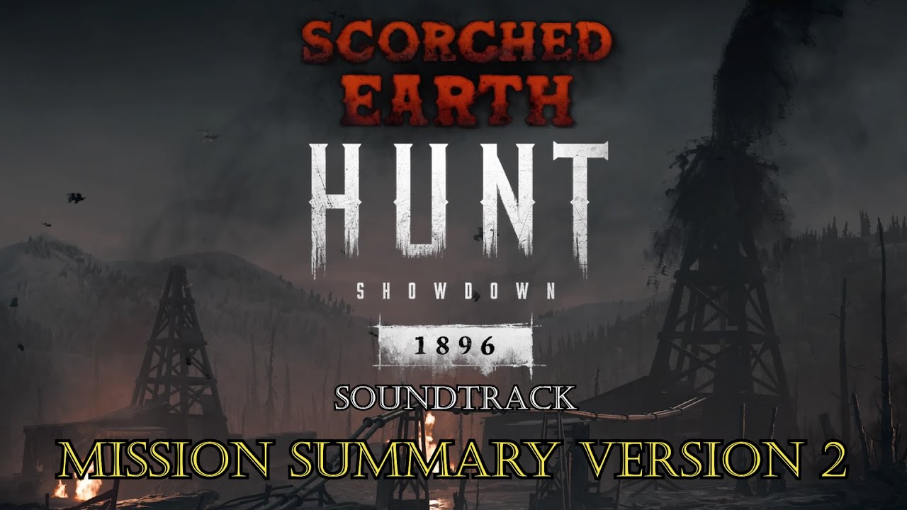 Hunt: Showdown 1896 OST - Make Them Bleed [Summary V2] (Scorched Earth Event Theme)