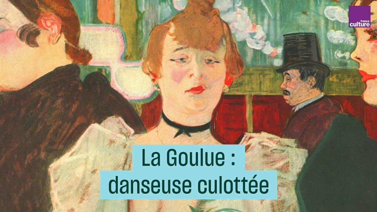 La Goulue : splendeurs et misères d'une danseuse culottée