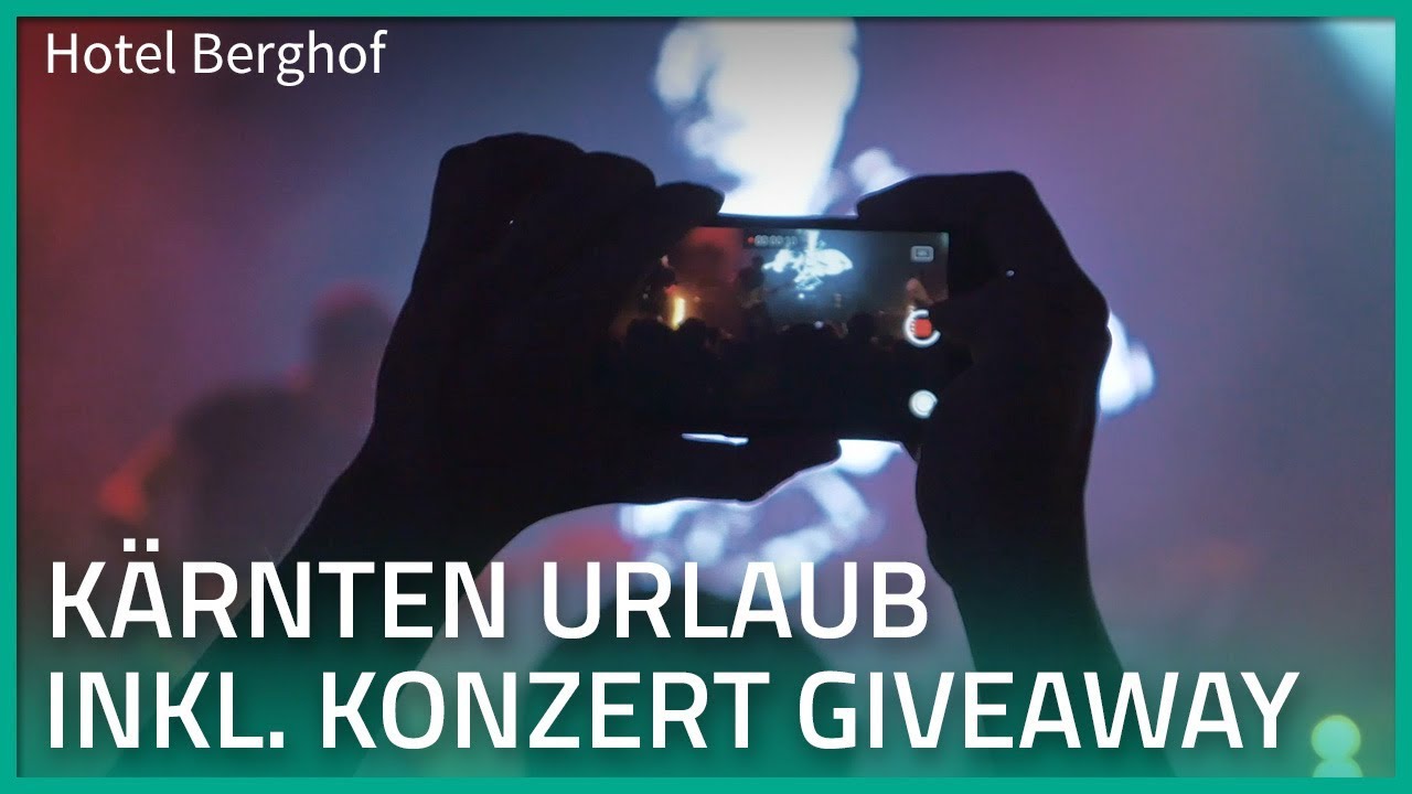 Kärnten Urlaub inkl. Konzert Giveaway | Hotel Berghof