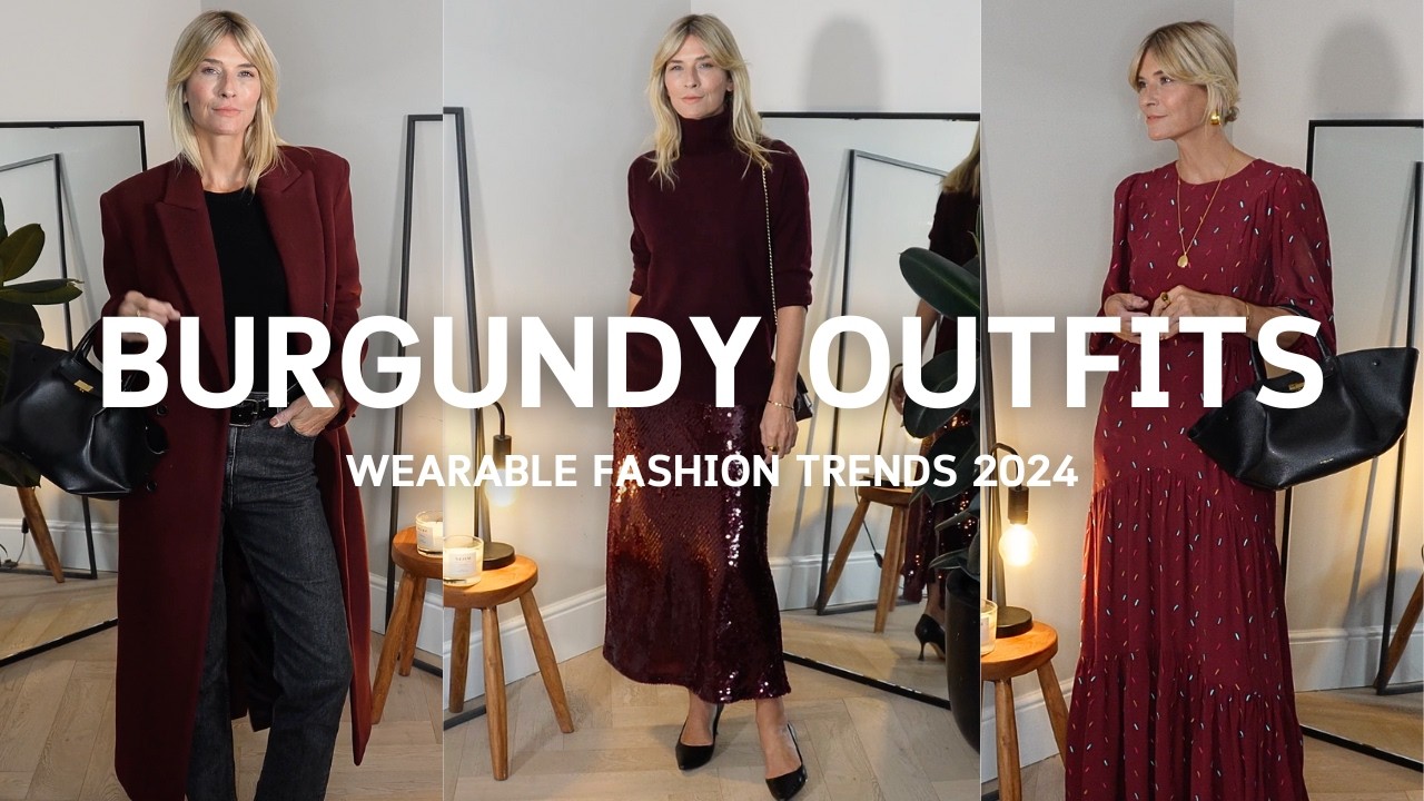 WEARABLE FALL FASHION TRENDS | How to wear burgundy this Autumn