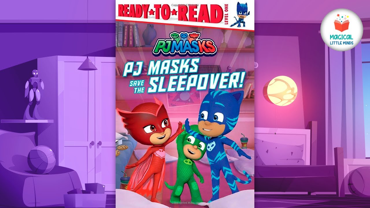PJ Masks | Save The Sleepover|  Kids Books Read Aloud Story 📚