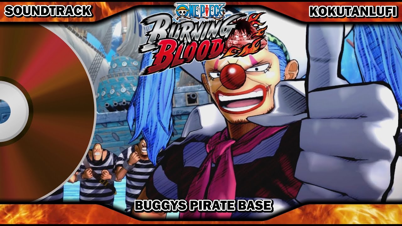 GAME OST EXTENDED | One Piece Burning Blood | PIRATE BASE