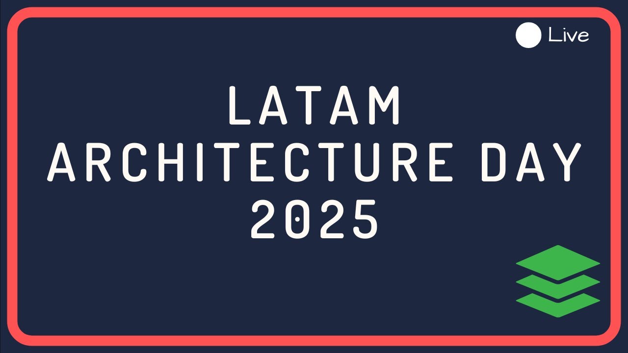 Experiencias del LATAM Architecture Day