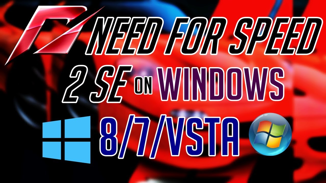 How To Run NFS 2 SE on Windows 11