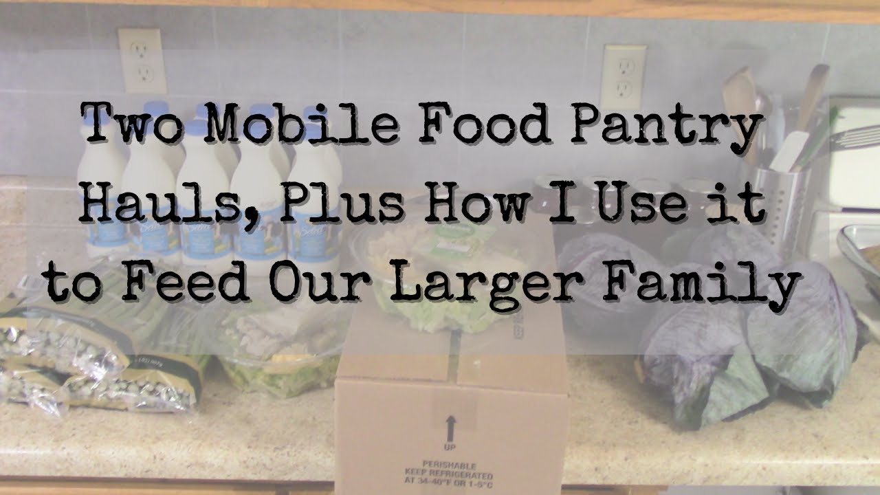 Mobile Food Pantry Haul WITH Meal Plan